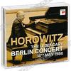 Vladimir Horowitz. The Legendary Berlin Concert 1986