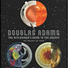 Douglas Adams "The Hitch Hiker's Guide to the Galaxy: A Trilogy in Four Parts"