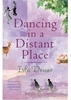 Isla Dewar "Dancing in a Distant Place"