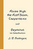 J. D. Salinger "Raise High the Roof Beam, Carpenters and Seymour: An Introduction"