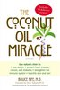 The Coconut Oil Miracle