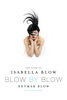 Blow by Blow: The Story of Isabella Blow