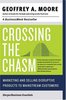 Geoffrey A. Moore — Crossing the Chasm