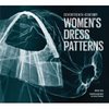 Seventeenth-Century Women's Dress Patterns: Book 1 (Womens Dress Patterns 1)