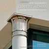 New Classicists - Robert Adam and the Search for a Modern Classicism