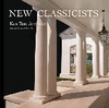 New Classicists - Ken Tate: Selected Houses Volume 2