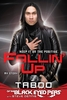 Keep it on the positive. Fallin` up. My story. Taboo of the Black Eyed Peas.