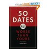 50 Dates Worse Than Yours