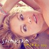 Shakira - Sale El Sol / The Sun Comes Out