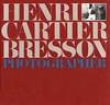 Henri Cartier-Bresson: Photographer