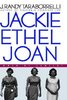 J. Randy Taraborrelli Jackie, Ethel, Joan : Women of Camelot