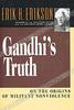 Gandhi's truth by Erik Erikson