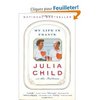 Julia Child, My life in France