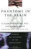 В. С. Рамачадран, С. Блейксли, «Phantoms in the Brain: Probing the Mysteries of the Human Mind»