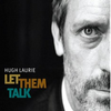 CD Hugh Laurie - "Let Them Talk"