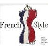 French Style: How to Think, Shop, and Dress Like a French Woman