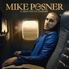 Mike Posner - 31 Minutes To Takeоff