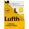 A5/05: Lufthansa and Graphic Design: Visual History of an Airline: Visuelle Geschichte eienr Fluggesellschaft