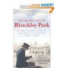 The Secret Life of Bletchley Park: The History of the Wartime Codebreaking Centre by the Men and Women Who Were There: Amazon.co