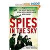 Spies In The Sky: The Secret Battle for Aerial Intelligence during World War II: Amazon.co.uk: Taylor Downing: Books
