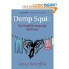 Damp Squid: The English Language Laid Bare