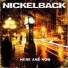 Nickelback Album "Here and now"