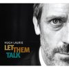 Let them talk: Hugh Laurie