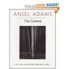 Ansel Adams: The Camera (Ansel Adams Photography, Book 1)