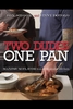 Two Dudes, One Pan: Maximum Flavor from a Minimalist Kitchen