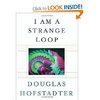 Douglas R. Hofstadter. I Am a Strange Loop