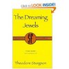 Theodore Sturgeon. Dreaming Jewels