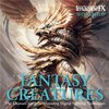 Fantasy Creatures: The Ultimate Guide to Mastering Digital Painting Techniques