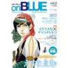 on BLUE vol.2 (Feel&#12467;&#12511;&#12483;&#12463;&#12473; &#12458;&#12531;&#12502;&#12523;&#12540;) [&#12467;&#12511;&#12483;&