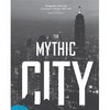 The Mythic City: Photographs of New York by Samuel H Gottscho 1925-1940