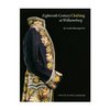 Eighteenth-Century Clothing at Williamsburg (Williamsburg Decorative Arts Series) Linda Baumgarten