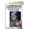 Amazon.com: The Glenn Miller Conspiracy: The Never-Before-Told Story of His Life -- and Death (9780977913169): Hunton Downs: Boo