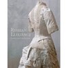 Книга: RUSSIAN ELEGANCE: Country & City Fashion from the 15th to the Early 20th Century