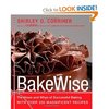 Книга BakeWise: The Hows and Whys of Successful Baking with Over 200 Magnificent Recipes