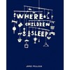 James Mollison: Where Children Sleep