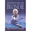 Blondie: Founder of the SBS and Modern Single Handed Ocean Racing: Amazon.co.uk: Ewen Southby-Tailyour: Books