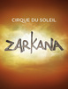 Cirque du Soleil Zarkana
