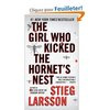 The Girl Who Kicked the Hornet's Nest - Stieg Larsson