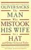 The Man Who Mistook His Wife for a Hat and Other Clinical Tales