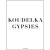 "Gypsies" Koudelka