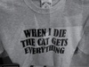 Футболка When I die the Cat gets everything