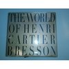 The World of Henri Cartier-Bresson