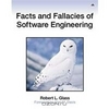 Facts and Fallacies of Software Engineering