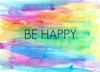 be happy