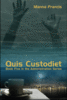 Quis Custodiet by Manna Francis
