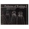 Patterns of Fashion: 1660-1860: Vol 1